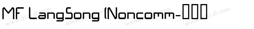 MF LangSong (Noncomm字体转换